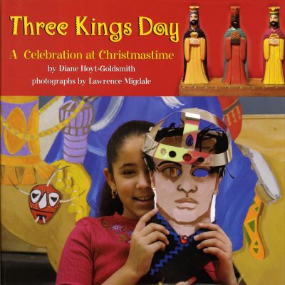 Three Kings Day : a celebration at Christmastime