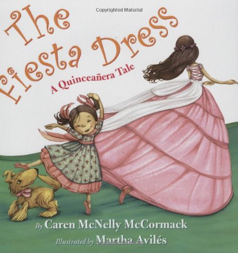 The fiesta dress : a quinceañera tale
