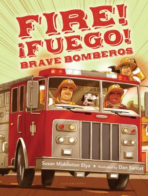 Fire! Fuego! Brave bomberos