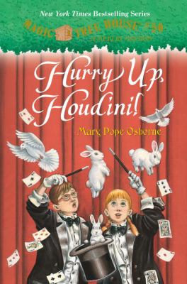 Magic tree house : Hurry up, Houdini!