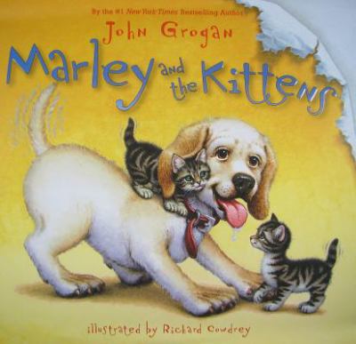 Marley and the kittens