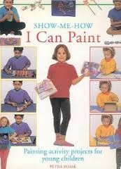 I can paint : painting activity projects for the very young