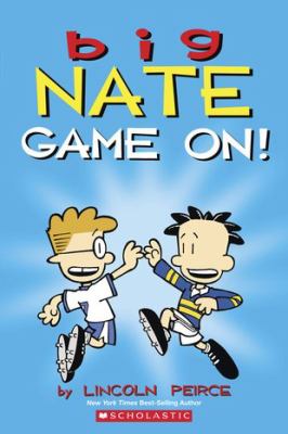 Big Nate : game on!