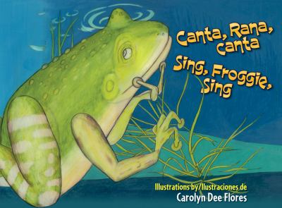 Canta, rana, canta = Sing, froggie, sing