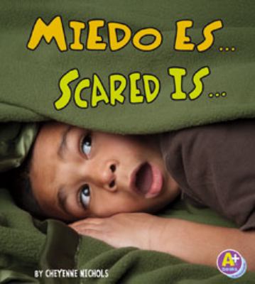 Miedo es... = Scared is...