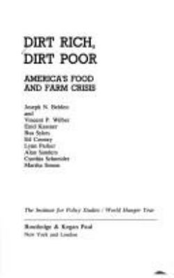 Dirt rich, dirt poor : America's food and farm crisis