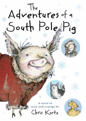 The adventures of a South Pole pig