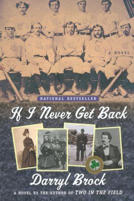 If I never get back : a novel