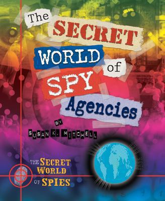 The secret world of spy agencies