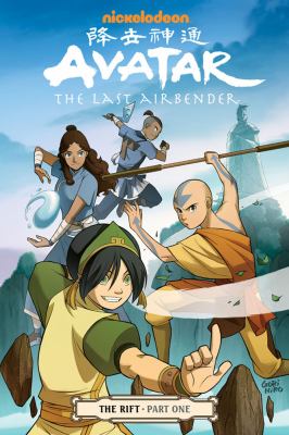 Avatar : the last airbender : the rift. Part one /