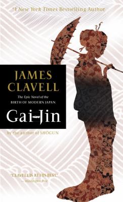 James Clavell's Gai-Jin : a novel of Japan.
