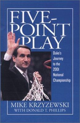 Five-point play : Duke's journey to the 2001 national championship