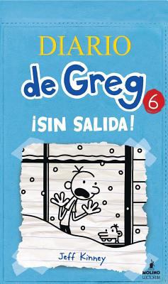 Diario de Greg, sin salida!  : Diary of a wimpy kid, cabin fever