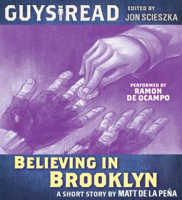 Guys read : Believing in Brooklyn [electronic resource].