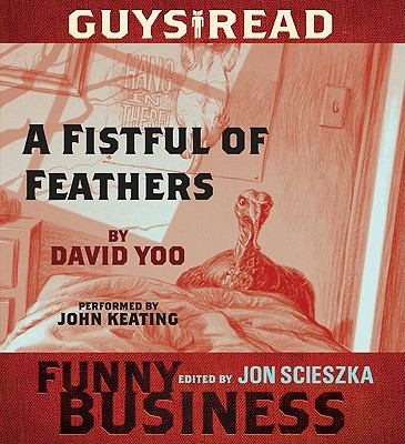 Guys read : a fistful of feathers [electronic resource].