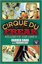 Cirque du freak : lord of the shadows [volume 11]. Volume 9, Killers of the dawn /