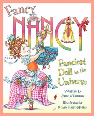 Fancy Nancy : Fanciest doll in the universe