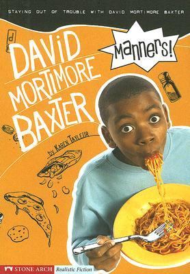 Manners! : David Mortimore Baxter