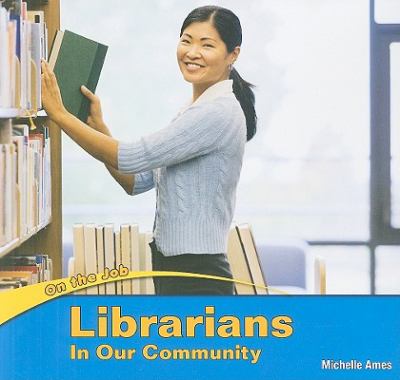 Librarians in our community