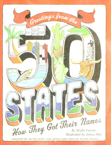 Greetings from the 50 states : How they got their names /