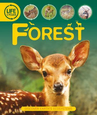 Forest : discover Earth's ecosystems