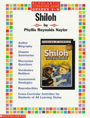 Shiloh by Phyllis Reynolds Naylor : Scholastic Literature Guide grades 4-8