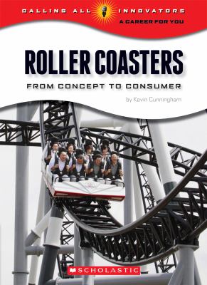 Roller coasters : from concept to consumer