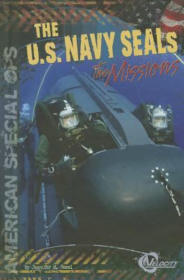 The U.S. Navy SEALs : the missions