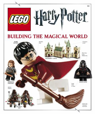 LEGO Harry Potter : building the magical world