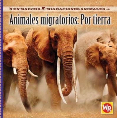 Animales migratorios : por tierra