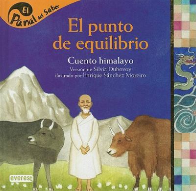 El punto de equilibrio : cuento himalayo