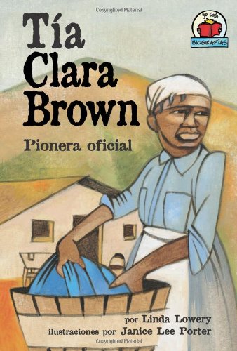 Tía Clara Brown : pionera oficial