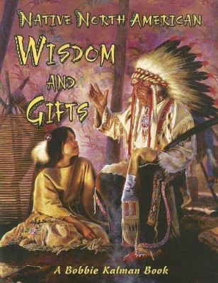 Native North American wisdom and gifts