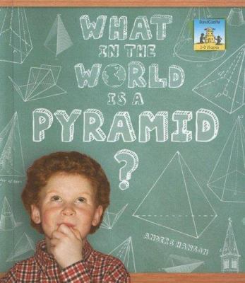 What in the world is a pyramid?