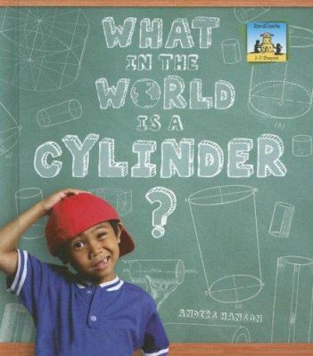 What in the world is a cylinder?