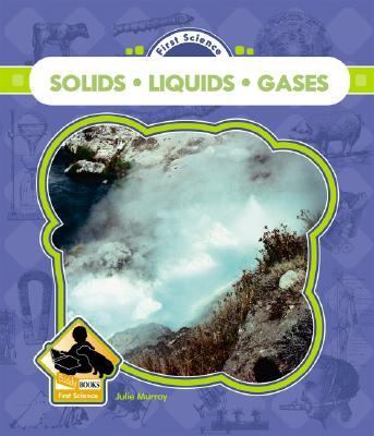 Solids, liquids, gases