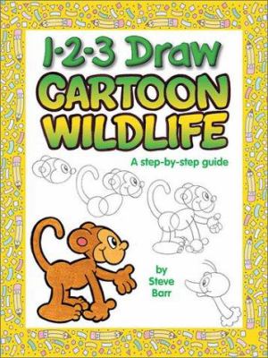 1-2-3 draw cartoon wildlife : a step-by-step guide