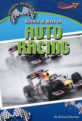 Science at work in auto racing