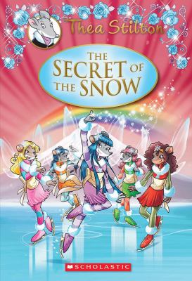 Thea Stilton, the secret of the snow