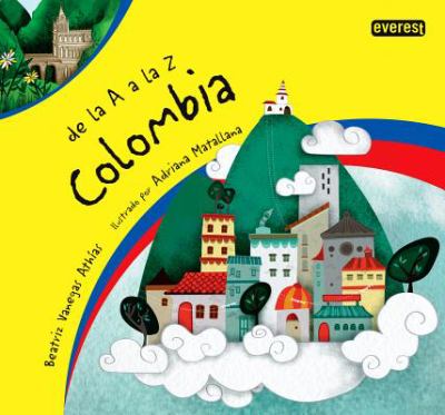 Colombia : de la A a la Z