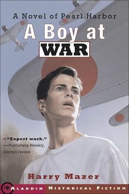 A boy at war : a novel of Pearl Harbor