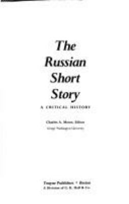 The Russian short story : a critical history