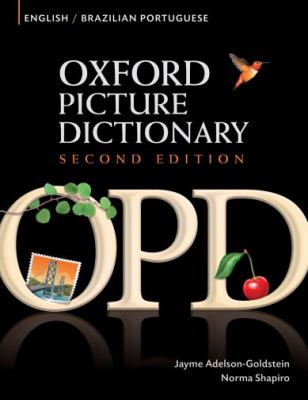 Oxford picture dictionary : English/Brazilian Portuguese. English/Brazilian Portuguese, inglés/português do Brasil /