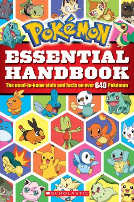 Pokémon : essential handbook : the need-to-know stats and facts on over 640 Pokémon.