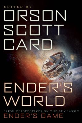 Ender's world : fresh perspectives on the SF classic Ender's Game