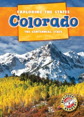 Colorado : the centennial state