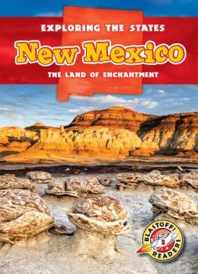 New Mexico : the land of enchantment