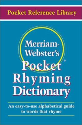 Merriam-Webster's pocket rhyming dictionary.
