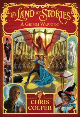 The Land of Stories : a grimm warning