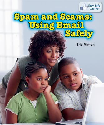Spam and scams : using email safely